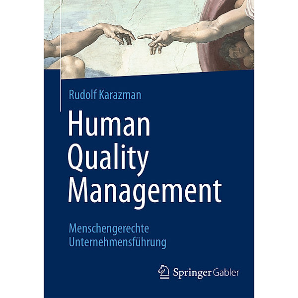 Human Quality Management, Rudolf Karazman