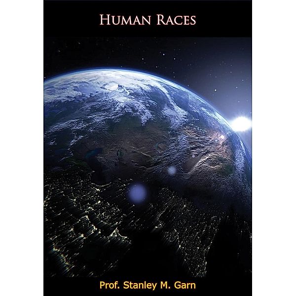 Human Races, Stanley M. Garn