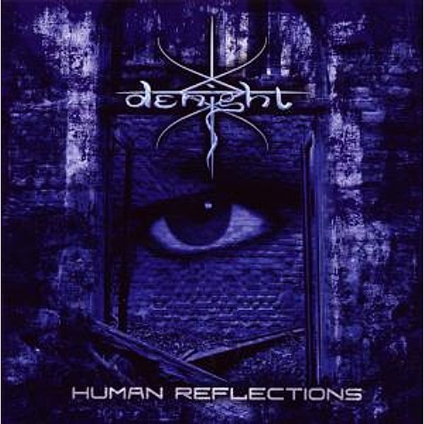 Human Reflections, Denight