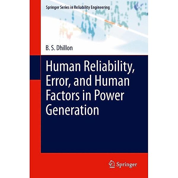 Human Reliability, Error, and Human Factors in Power Generation, B. S. Dhillon