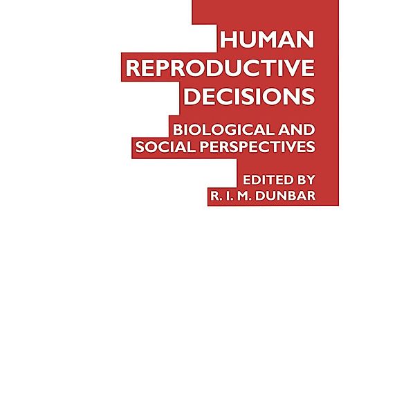 Human Reproductive Decisions, R. I. M. Dunbar