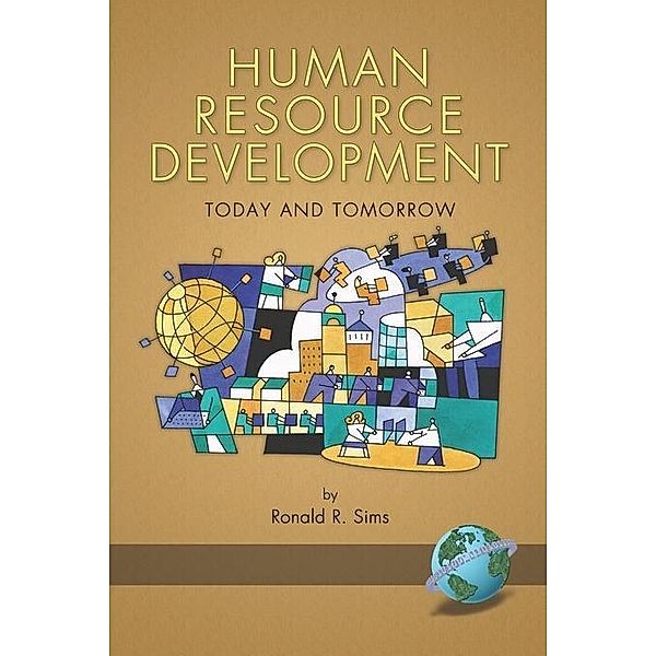 Human Resource Development Today and Tomorrow, Ronald R. Sims