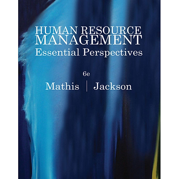 Human Resource Management, Robert L. Mathis, John Jackson