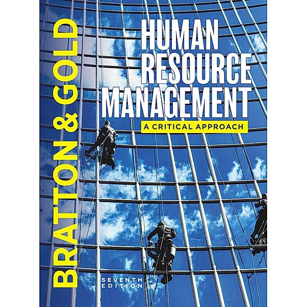 Human Resource Management, John Bratton, Jeff Gold, Andrew Bratton, Laura Steele
