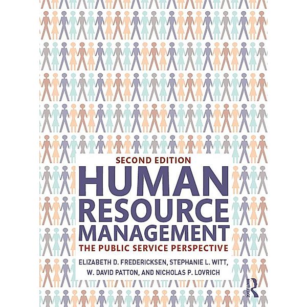 Human Resource Management, Elizabeth D. Fredericksen, Stephanie L. Witt, W. David Patton, Nicholas P. Lovrich