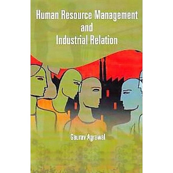 Human Resource Management And Industrial Relation, Gaurav Agrawal