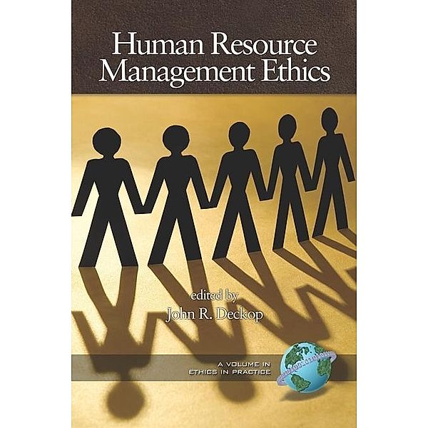 Human Resource Management Ethics / Ethics in Practice