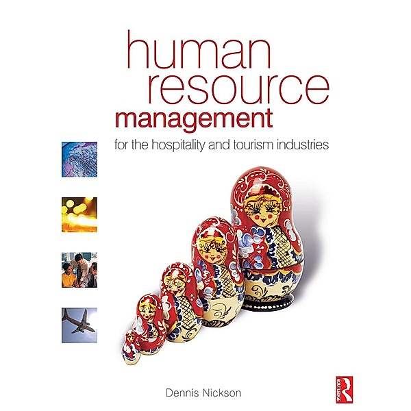 Human Resource Management for the Hospitality and Tourism Industries, Dennis Nickson