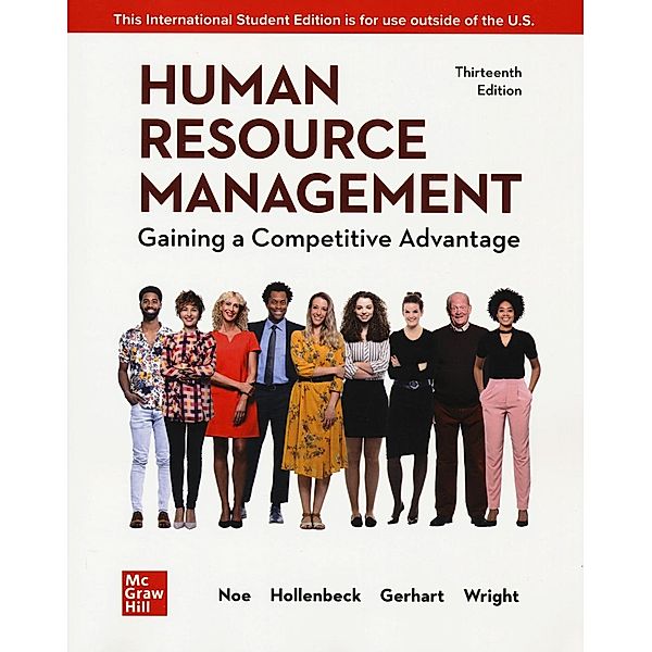 Human Resource Management: Gaining a Competitive Advantage ISE, Raymond Noe, John Hollenbeck, Barry Gerhart, Patrick Wright
