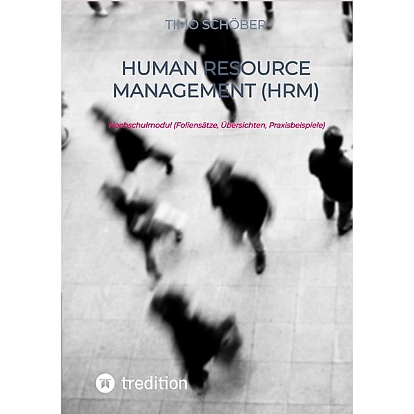 Human Resource Management (HRM), Timo Schöber