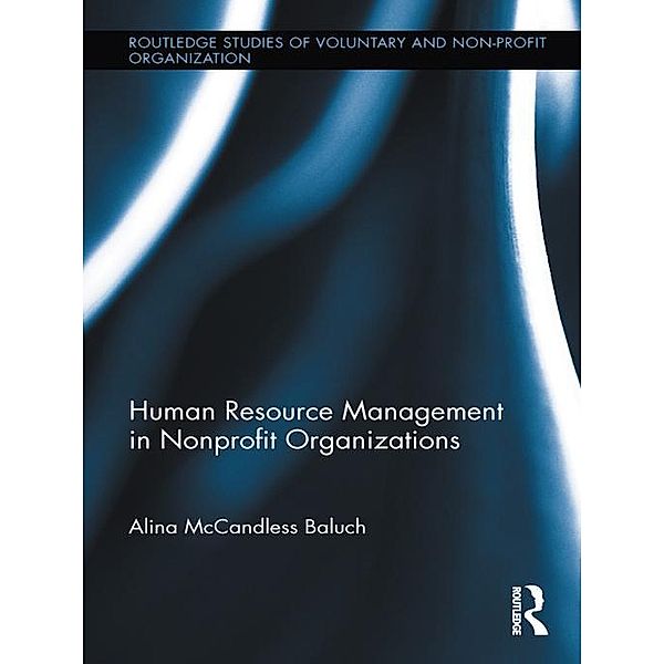 Human Resource Management in Nonprofit Organizations, Alina McCandless Baluch