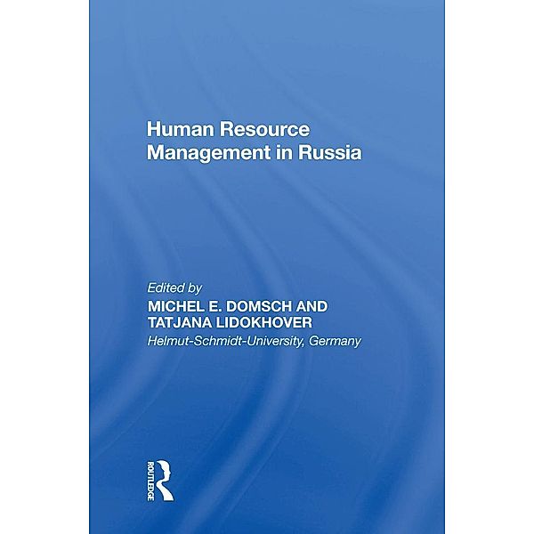 Human Resource Management in Russia, Michel E. Domsch, Tatjana Lidokhover