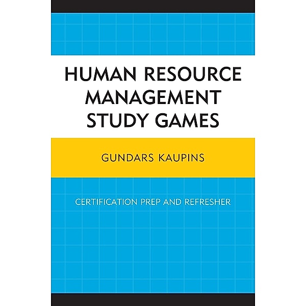 Human Resource Management Study Games, Gundars Kaupins