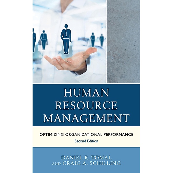 Human Resource Management / The Concordia University Leadership Series, Daniel R. Tomal, Craig A. Schilling