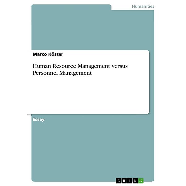 Human Resource Management versus Personnel Management, Marco Köster