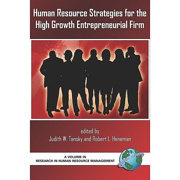 Human Resource  Strategies for the High Growth Entrepreneurial Firm / Research in Human Resource Management