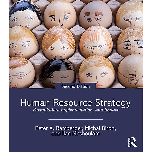 Human Resource Strategy, Michal Biron, Corine Boon, Peter A. Bamberger