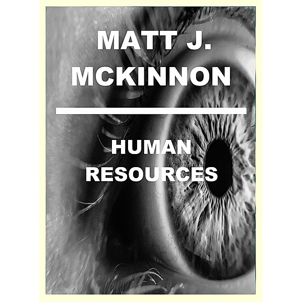 Human Resources, Matt J. Mckinnon
