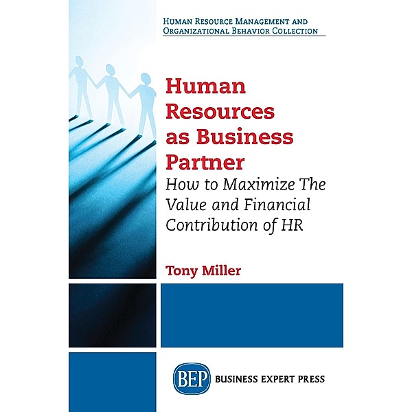Human Resources As Business Partner, Tony Miller
