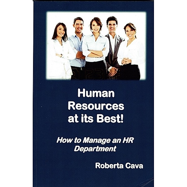 Human Resources At Its Best!, Roberta Cava