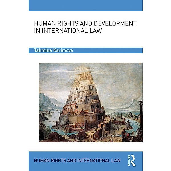 Human Rights and Development in International Law, Tahmina Karimova