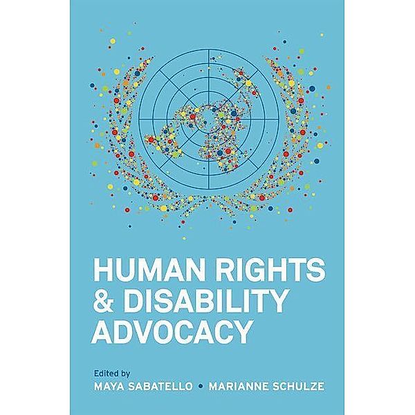 Human Rights and Disability Advocacy / Pennsylvania Studies in Human Rights