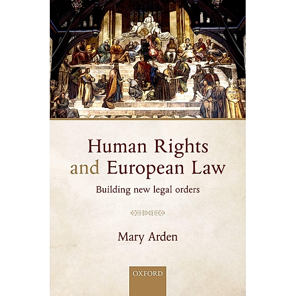 Human Rights and European Law, Mary Arden