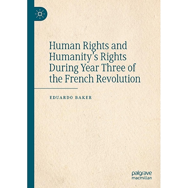 Human Rights and Humanity's Rights During Year Three of the French Revolution / Progress in Mathematics, Eduardo Baker