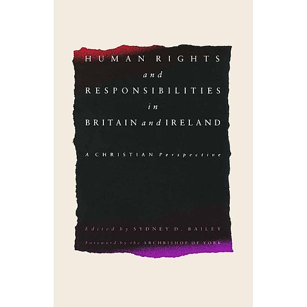 Human Rights and Responsibilities in Britain and Ireland, Sydney D. Bailey