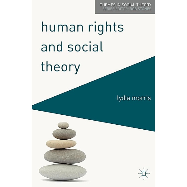 Human Rights and Social Theory, Lydia Morris