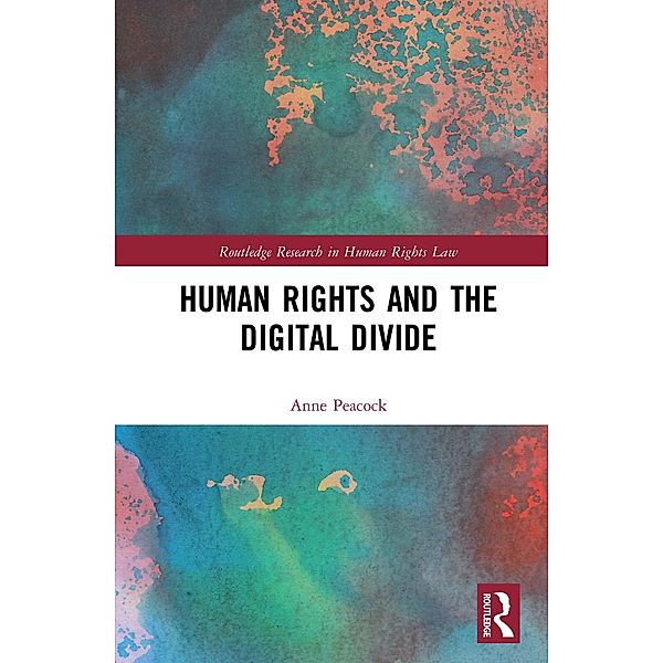 Human Rights and the Digital Divide, Anne Peacock
