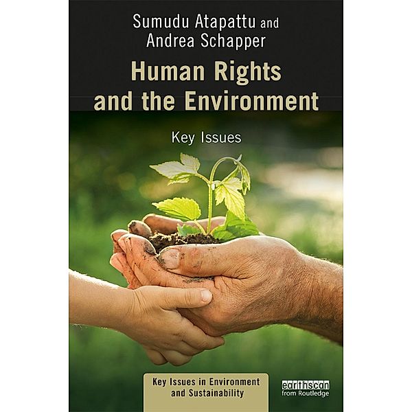 Human Rights and the Environment, Sumudu Atapattu, Andrea Schapper