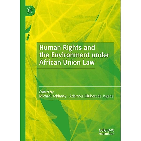 Human Rights and the Environment under African Union Law / Progress in Mathematics