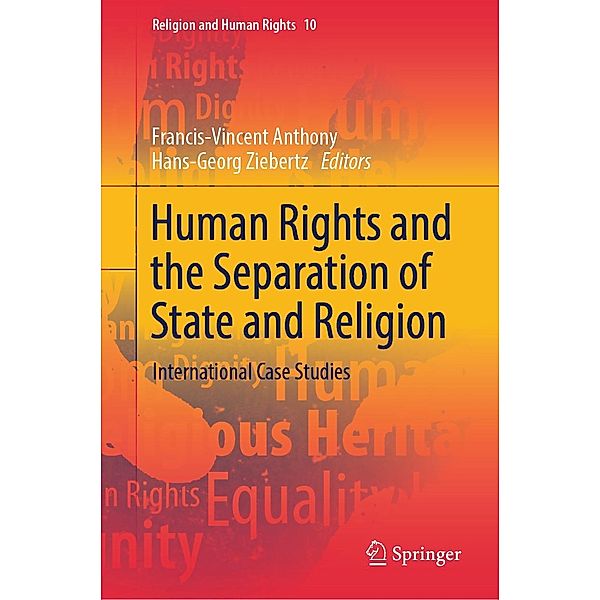 Human Rights and the Separation of State and Religion / Religion and Human Rights Bd.10