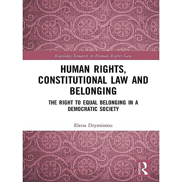 Human Rights, Constitutional Law and Belonging, Elena Drymiotou