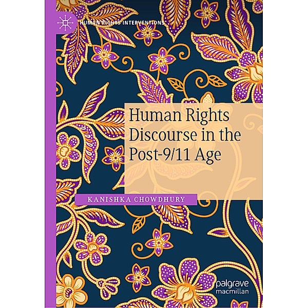 Human Rights Discourse in the Post-9/11 Age, Kanishka Chowdhury