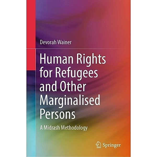 Human Rights for Refugees and Other Marginalised Persons, Devorah Wainer