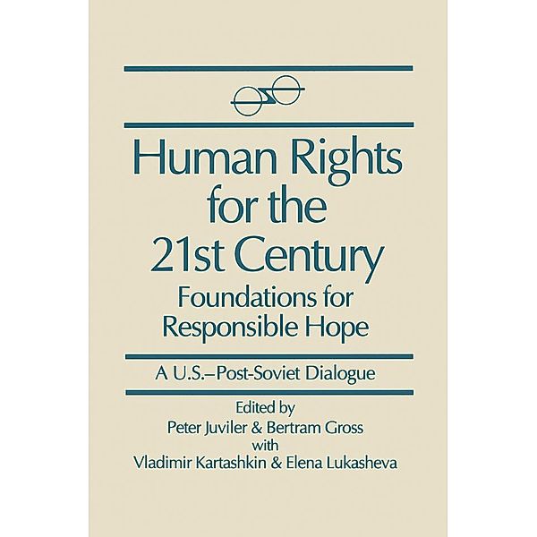 Human Rights for the 21st Century, Peter Juviler, Bertram Gross, Vladimir Kartashkin, Elena Lukasheva, Stanley Katz