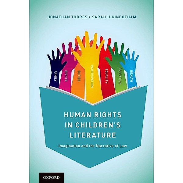 Human Rights in Children's Literature, Jonathan Todres, Sarah Higinbotham