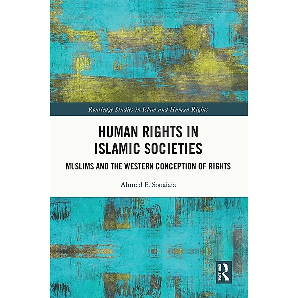 Human Rights in Islamic Societies, Ahmed E. Souaiaia