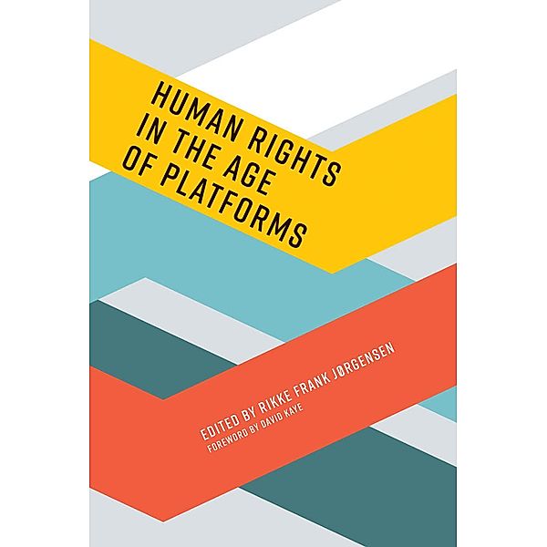Human Rights in the Age of Platforms / Information Policy