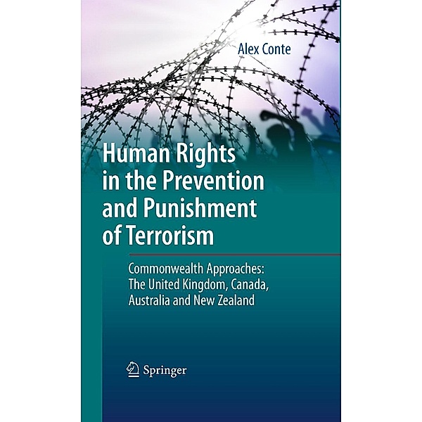 Human Rights in the Prevention and Punishment of Terrorism, Alex Conte