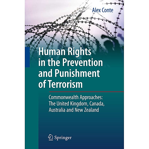 Human Rights in the Prevention and Punishment of Terrorism, Alex Conte