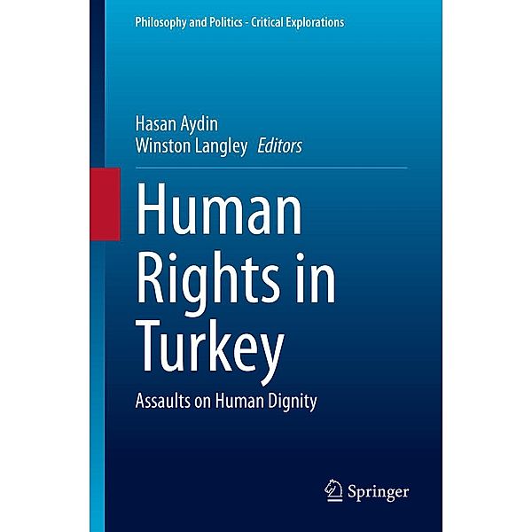 Human Rights in Turkey / Philosophy and Politics - Critical Explorations Bd.15