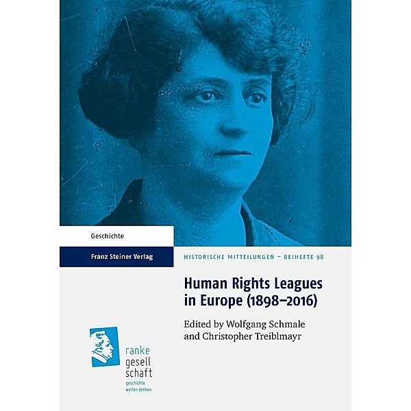 Human Rights Leagues in Europe (1898-2016), Wolfgang Schmale, Christopher Treiblmayr