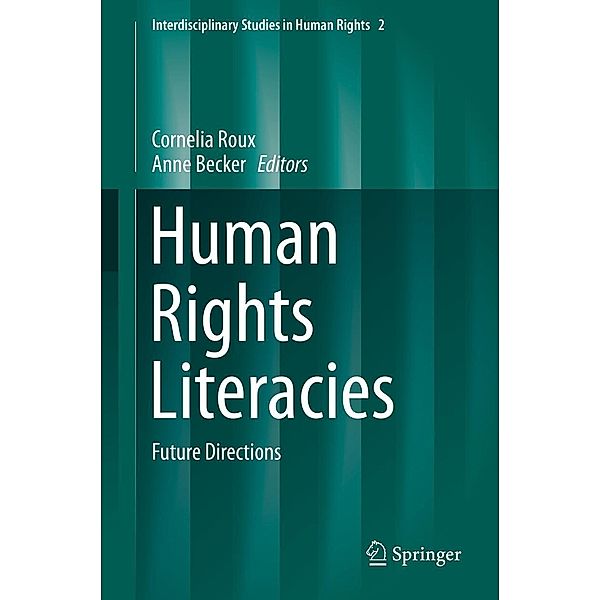 Human Rights Literacies / Interdisciplinary Studies in Human Rights Bd.2