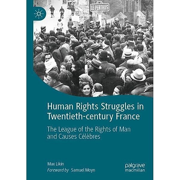 Human Rights Struggles in Twentieth-century France, Max Likin