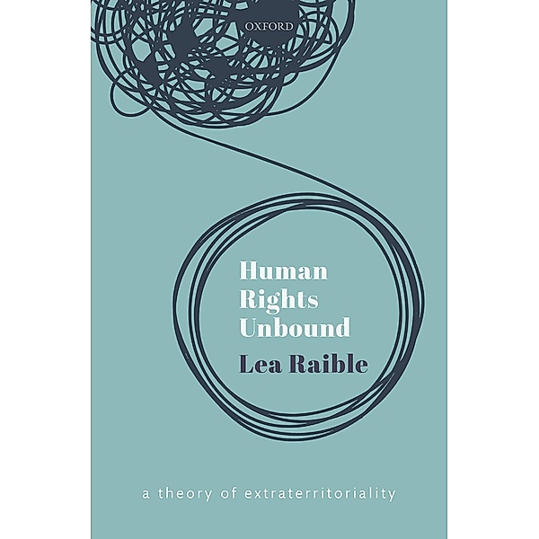 Human Rights Unbound, Lea Raible