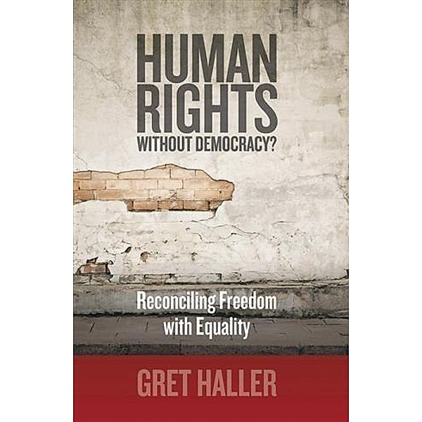 Human Rights Without Democracy?, Gret Haller