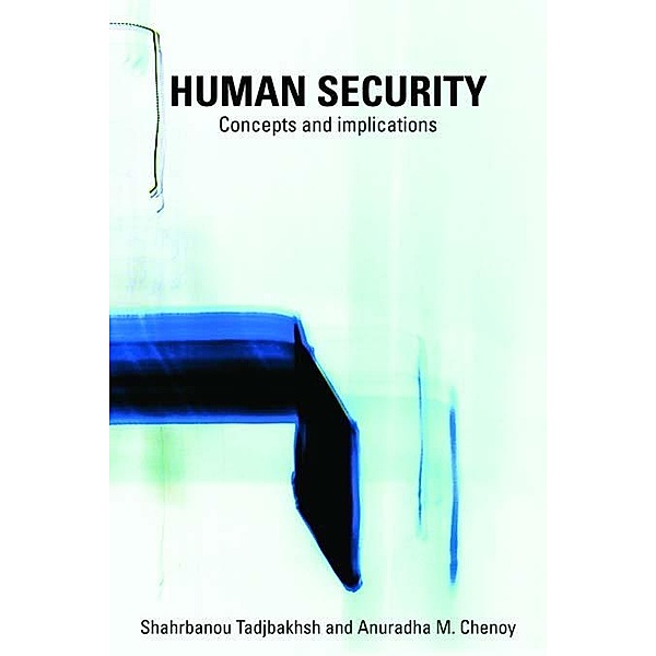 Human Security, Shahrbanou Tadjbakhsh, Anuradha Chenoy